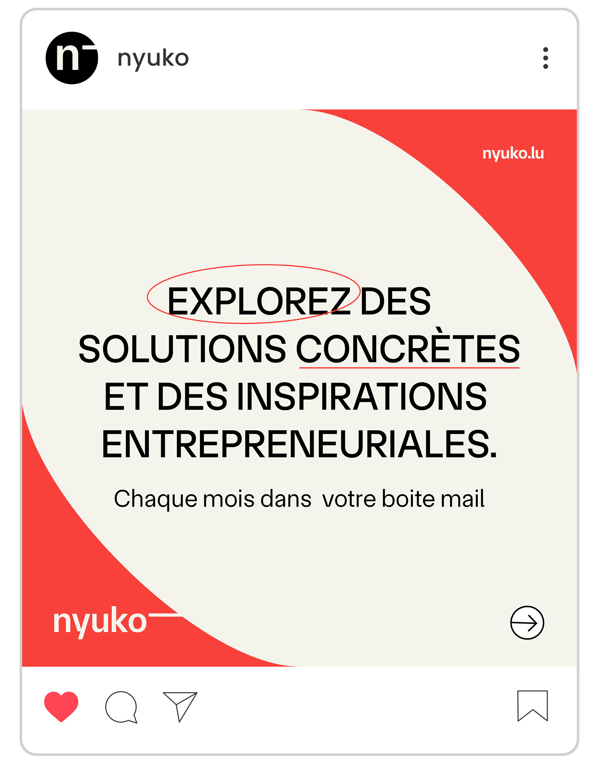 Post Instagram de Nyuko avec un texte en français promouvant les solutions entrepreneuriales et l'inspiration, invitant les utilisateurs à s'abonner aux emails mensuels. Le design présente des couleurs rouge et crème avec un texte noir en gras.