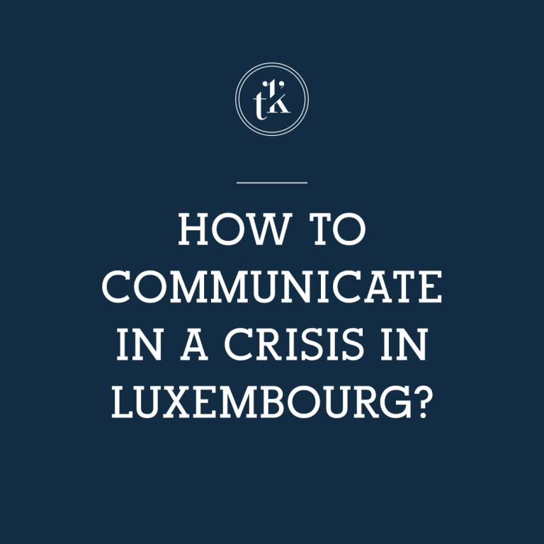 White text on a dark blue background reads: How to communicate in a crisis in Luxembourg? A small circular logo with the letters tk appears at the top.