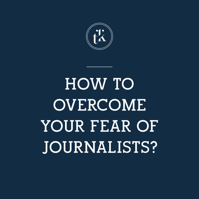 White text on a dark blue background reads, How to overcome your fear of journalists? with a circular logo featuring the letters t k above the text.