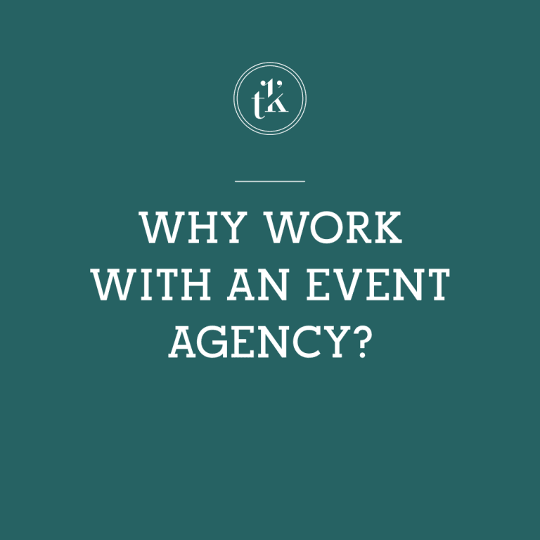 White text on a green background reads, WHY WORK WITH AN EVENT AGENCY? with a small circular logo containing the letters tk above the text.