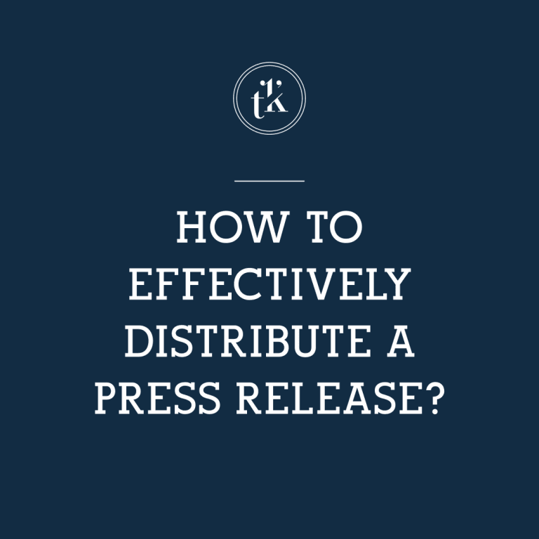 White text on a dark blue background reads: How to effectively distribute a press release? with a small circular logo featuring the letters t k at the top.