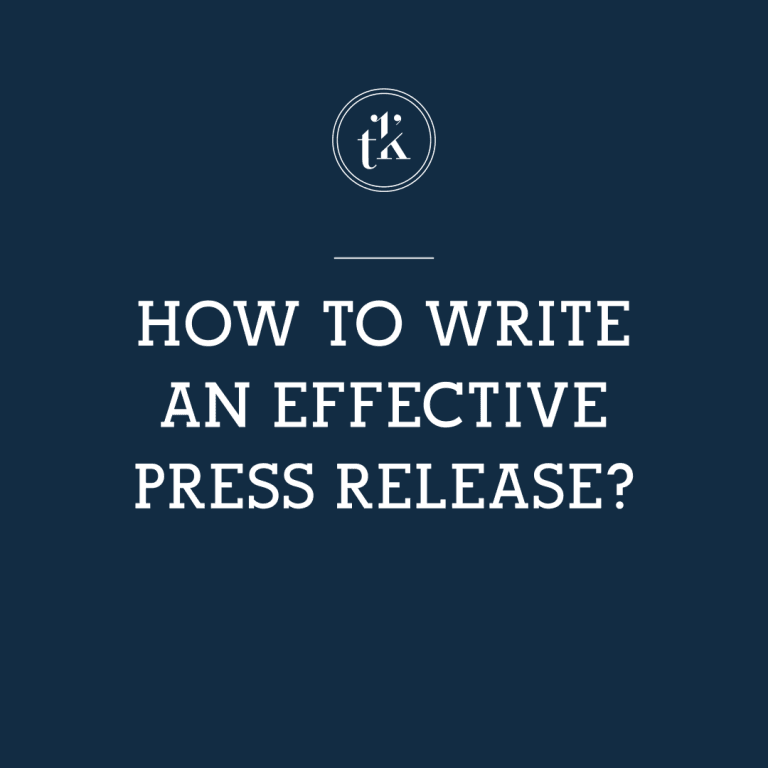 White text on a dark blue background reads, How to write an effective press release? with a small circular logo featuring the letters tk above the text.