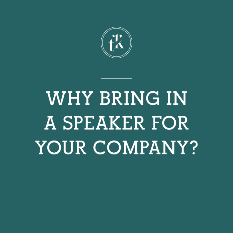 Text on green background reads: WHY BRING IN A SPEAKER FOR YOUR COMPANY? Small circular logo with stylized t k at the top.