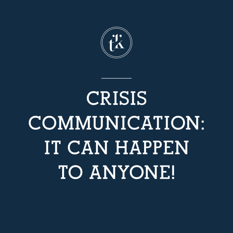 White text on a dark blue background reads: Crisis Communication: It can happen to anyone! A small circular logo with the letters tk appears above the text.