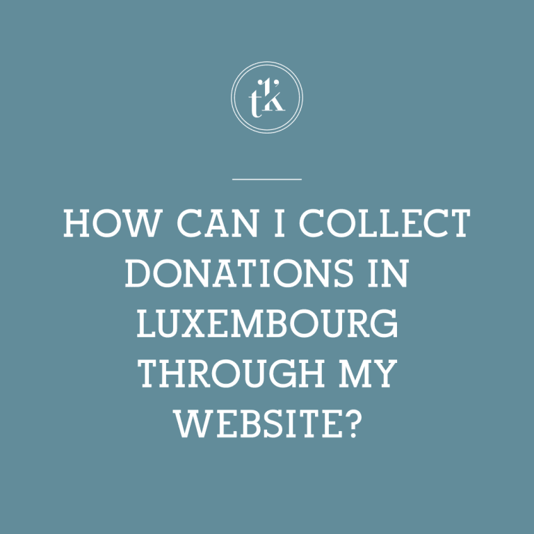 How Can I Collect Donations in Luxembourg Through My Website?
